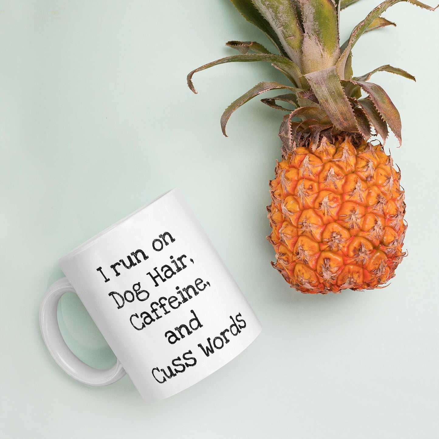 Custom Dog Mom Mug  'I Run on Dog Hair, Caffeine, and Cuss Words'  Personalized with Your Dog's Ears